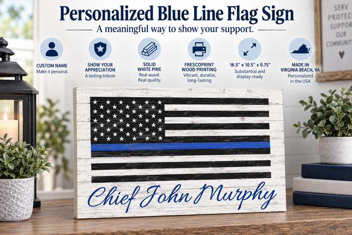 Personalized Thin Blue Line Flag Sign - Police & Law Enforcement Gift - Solid Wood