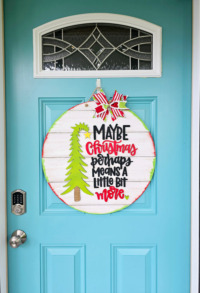 Christmas Means A Little Bit More Grinch Door Hanger