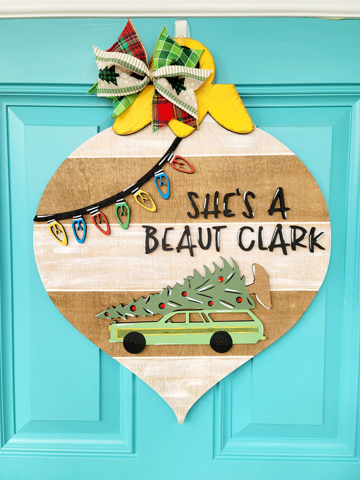 Christmas Vacation Door Hanger- Shes a beaut Clark- wholesale