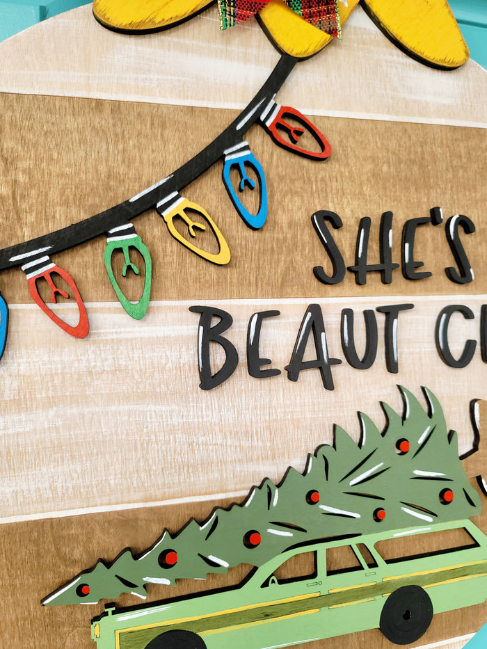 Christmas Vacation Door Hanger- Shes a beaut Clark- wholesale