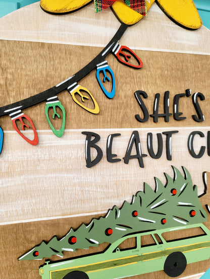 Christmas Vacation Door Hanger- Shes a beaut Clark- wholesale