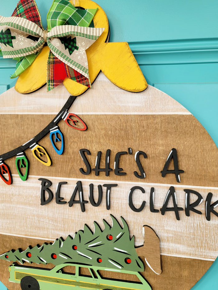 Christmas Vacation Door Hanger- Shes a beaut Clark- wholesale