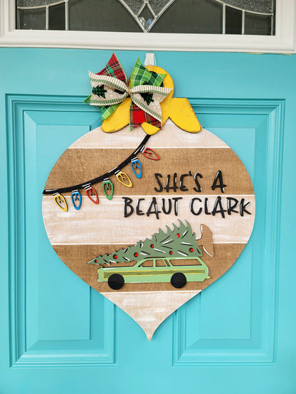 Christmas Vacation Door Hanger- Shes a beaut Clark- wholesale