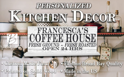COFFEE HOUSE Coffee Bar Sign PERSONALIZED Open 24 Hours With Custom Name - Broad Bay Personalized Gifts Shipped Fast