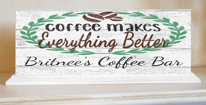 Custom Coffee Bar Sign Coffee Makes Everything Better SOLID WOOD 16.5in x 6in - Broad Bay Personalized Gifts Shipped Fast