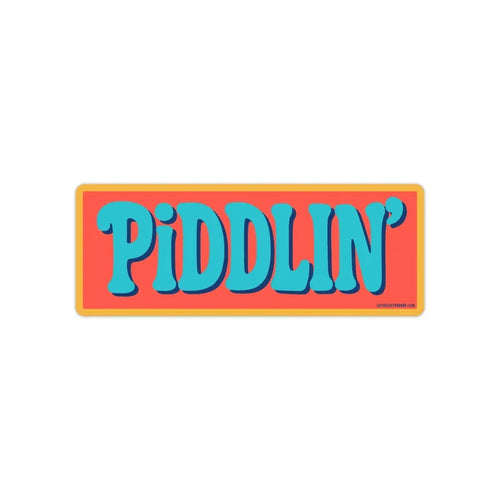 Good Southerner Sticker Piddlin'