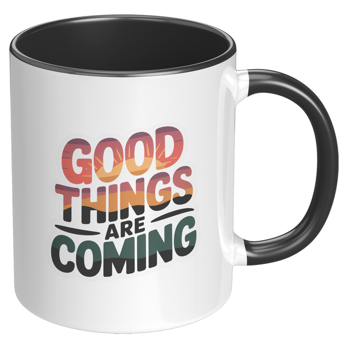 Good_Things_Are_Coming_Coffee_Mug_Funny_RH_Black_Mockup.png_15729053