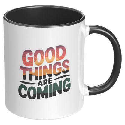 Good_Things_Are_Coming_Coffee_Mug_Funny_RH_Black_Mockup.png_15729053