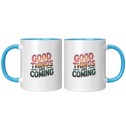 Good_Things_Are_Coming_Coffee_Mug_Funny_FrontBack_Blue_Mockup.png_15729047