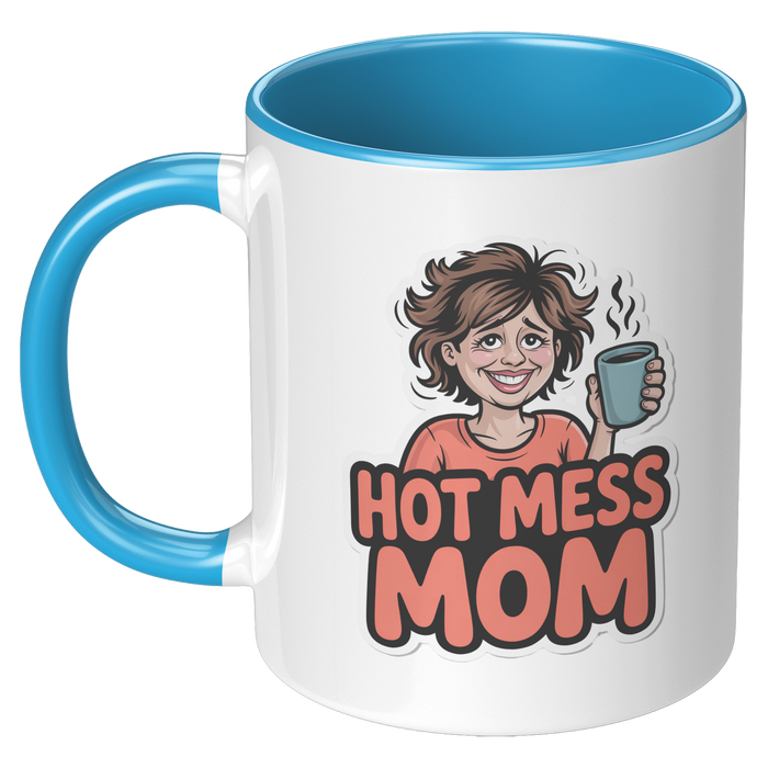 Hot_Mess_Mom_Coffee_Mug_Funny_Novelty_G_LH_Blue_Mockup.png_15728994