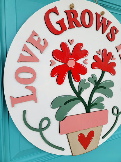 Love Grows Here Door Hanger