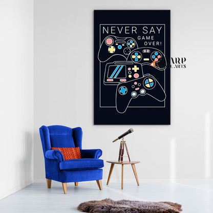 Never Say Game Over Canvas Wall Art