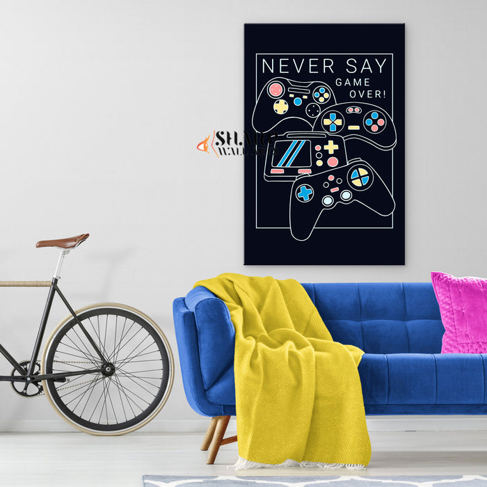 Never Say Game Over Canvas Wall Art