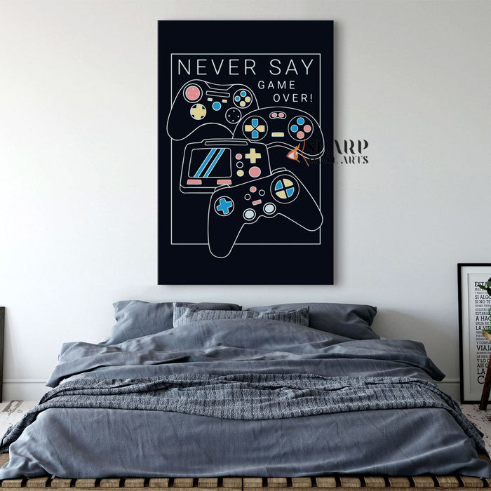 Never Say Game Over Canvas Wall Art