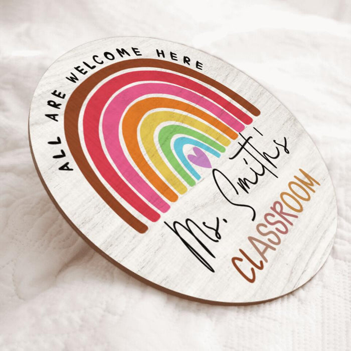 Personalized Name Teacher Classroom Sign - Gift For Teacher - All Are Welcome Here