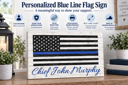 Personalized Thin Blue Line Flag Sign - Police & Law Enforcement Gift - Solid Wood