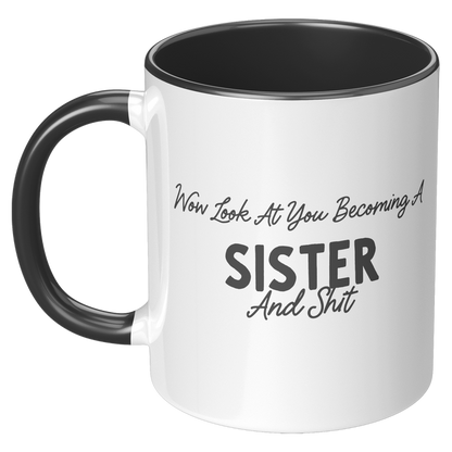 Sister_Coffee_Mug_Wow_Look_At_You_Becom_LH_Black_Mockup.png_15728362