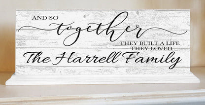 So Together They Built A Life They Loved Sign With Couple's Names - Broad Bay Personalized Gifts Shipped Fast